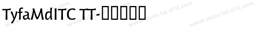 TyfaMdITC TT字体转换